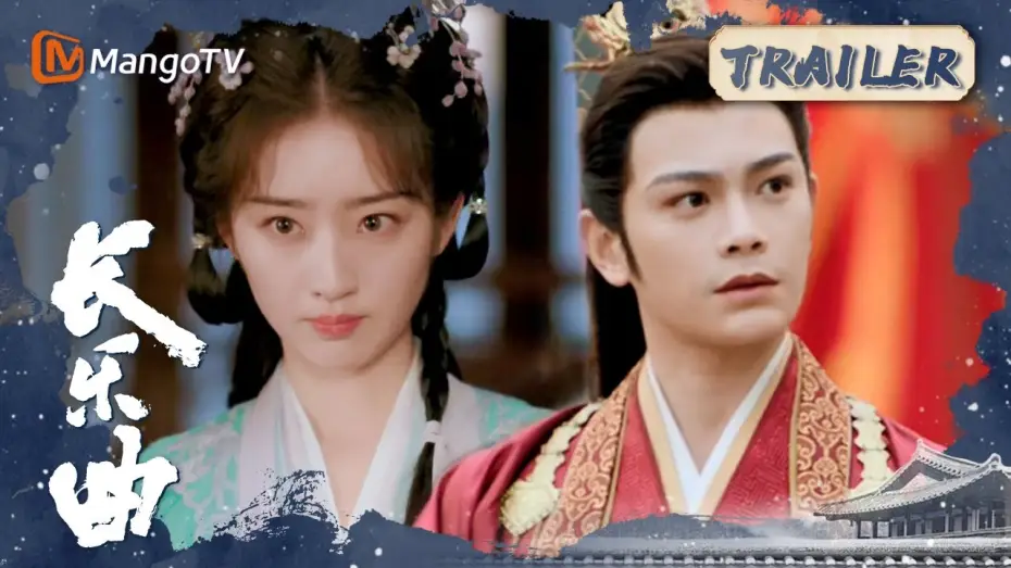 Video for the series Melody of Golden Age — 【ENG SUB】《长乐曲》Melody of Golden Age | 2-minute Trailer｜MangoTV Drama