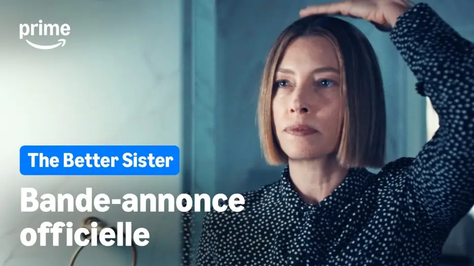 Видео к сериалу The Better Sister — The Better Sister - Bande-Annonce Officielle | Prime Video