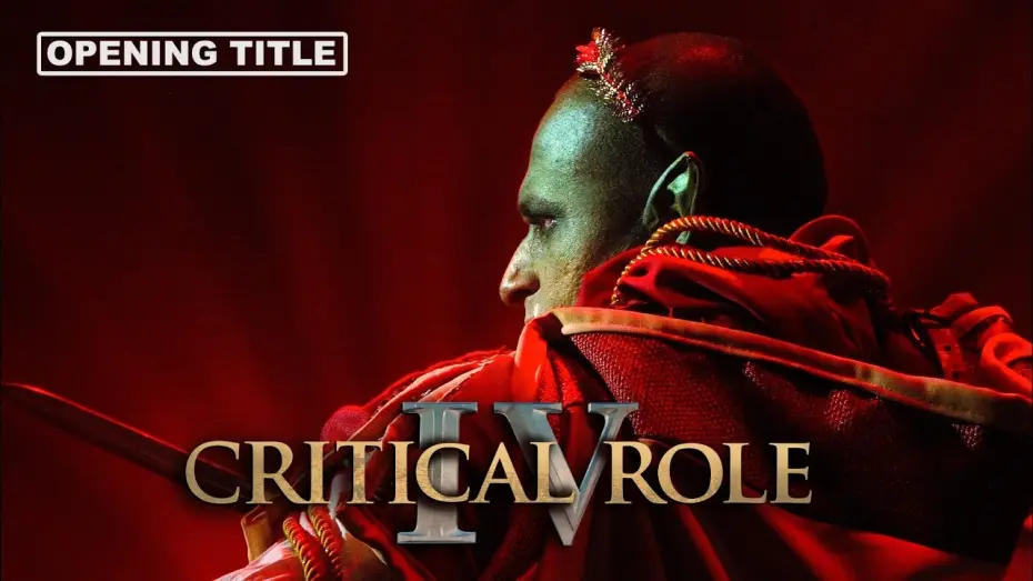 Видео к сериалу Critical Role — Critical Role's New Intro! Campaign 4