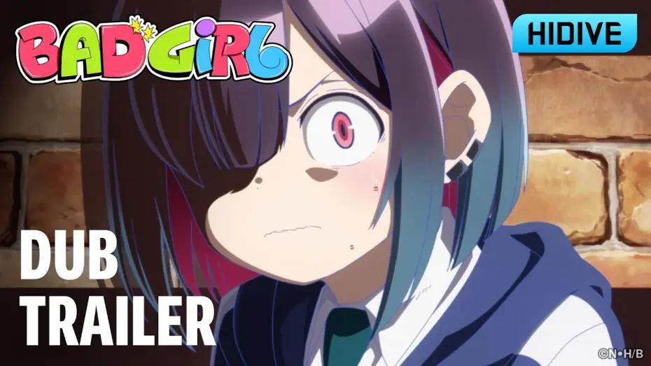 Video for the series Bad Girl — Dub Trailer