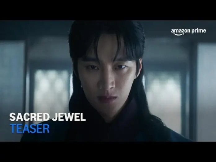 Video for the series Sacred Jewel — Teaser [ENG SUB]