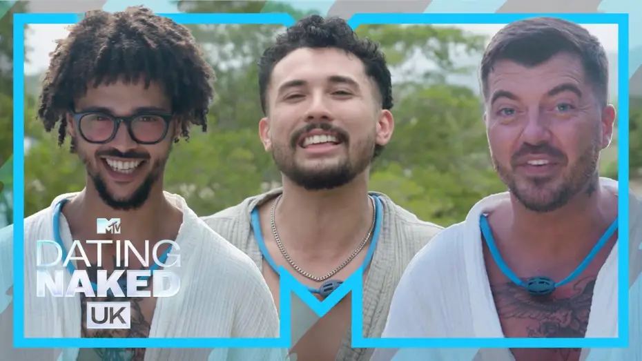 Video for the series Dating Naked UK — Meet The Boys | Dating Naked UK 2