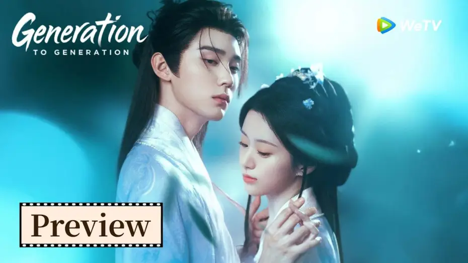 Video for the series Generation to Generation — Trailer【Generation to Generation江湖夜雨十年灯】💔😍 Sweet Agony | Zhou Yiran, Bao Shangen | WeTV