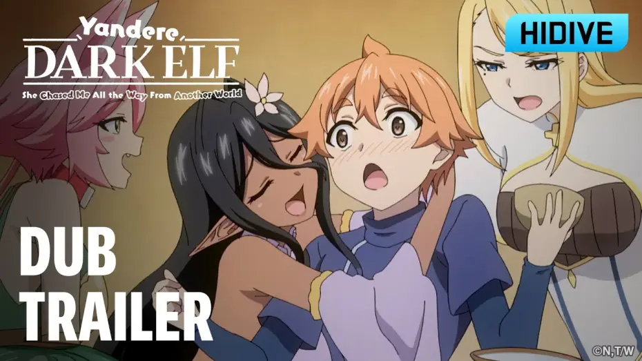 Видео к сериалу Yandere Dark Elf: She Chased Me All the Way from Another World! — Dub Trailer