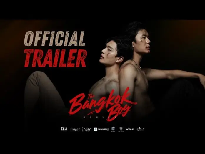Video for the series The Bangkok Boy — OFFICIAL TRAILER l THE BANGKOK BOY SERIES