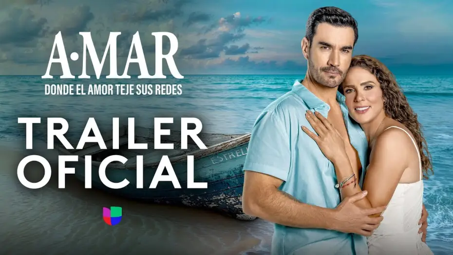 Video for the series A.mar, donde el amor teje sus redes — A.Mar, where love weaves its webs | Official Trailer