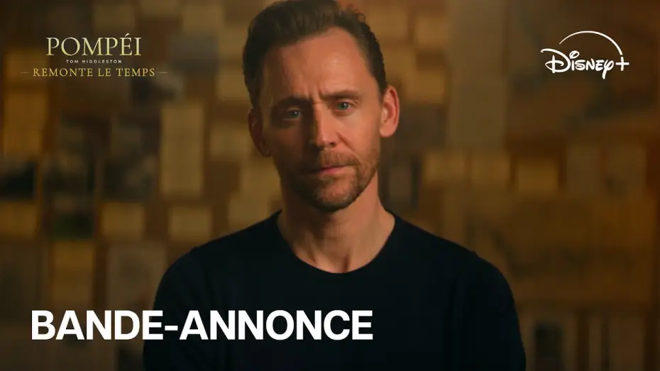 Video for the series Pompeii: Out of Time with Tom Hiddleston — Pompéi : Tom Hiddleston remonte le temps (VOST) - Bande-annonce officielle| Disney+