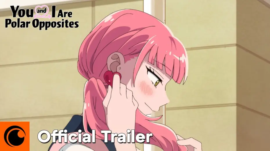 Видео к сериалу You and I Are Polar Opposites — Dub Trailer