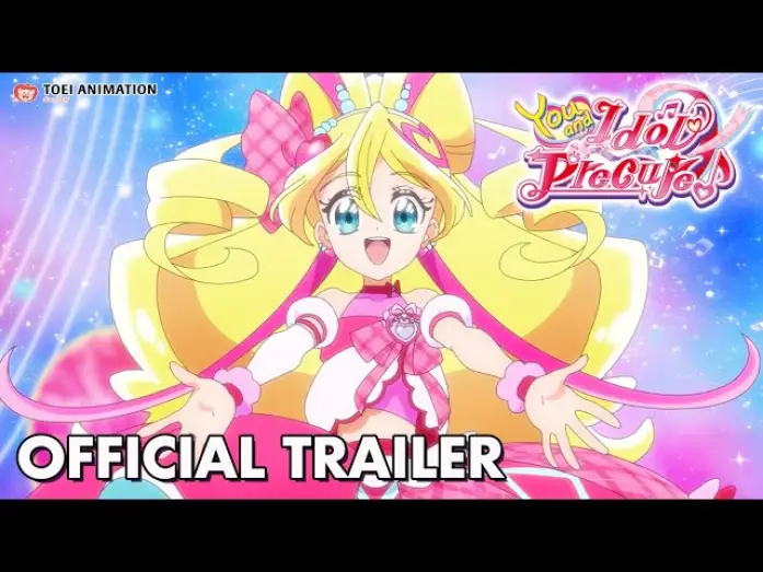 Видео к сериалу You and Idol Precure — Official Trailer [Subtitled]