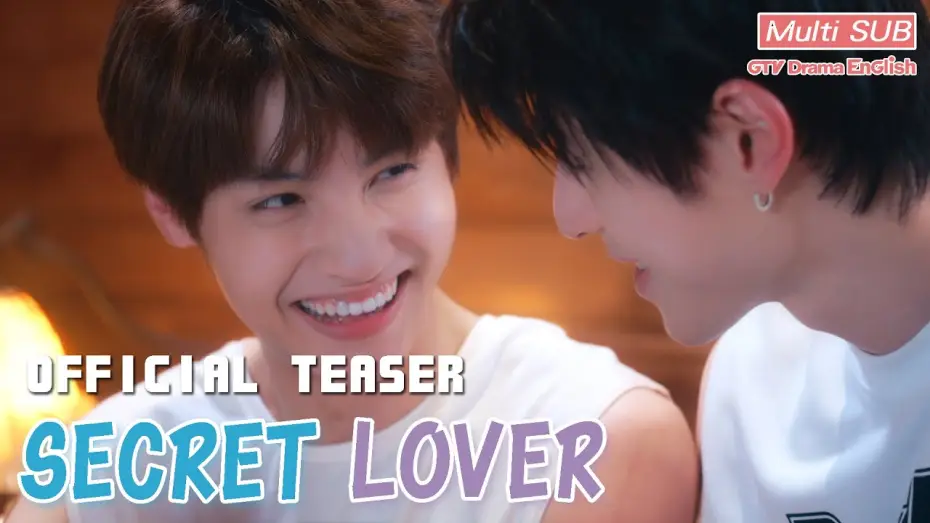 Video for the series Secret Lover — 𝐒𝐞𝐜𝐫𝐞𝐭 𝐋𝐨𝐯𝐞𝐫 Official Teaser－Our Relationship Became a Secret【MULTI SUB】BL Series｜GTV DRAMA English