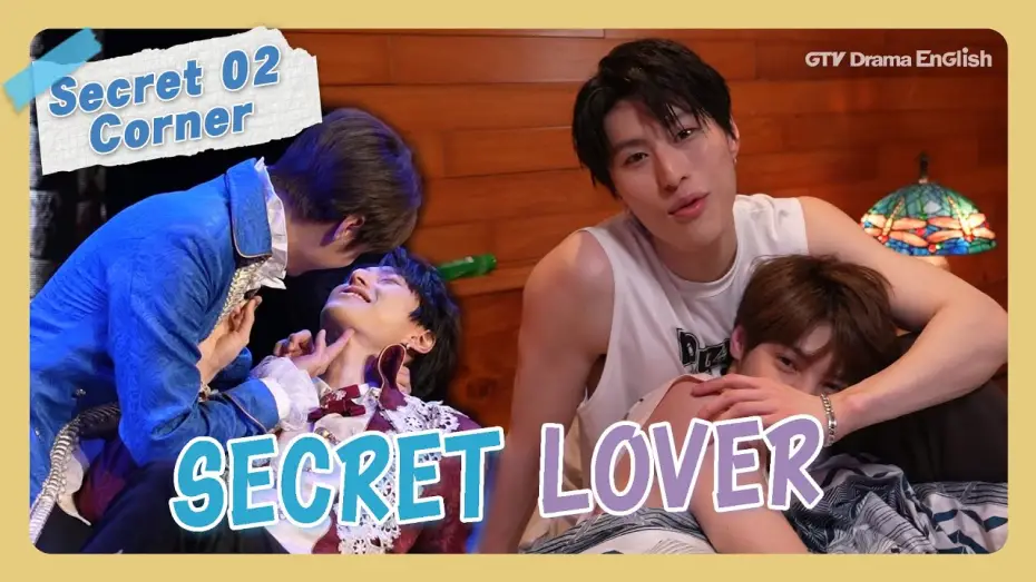 Video for the series Secret Lover — Behind The Scenes #02 "Secret Lover"【MULTI SUB】#BL｜GTV DRAMA English