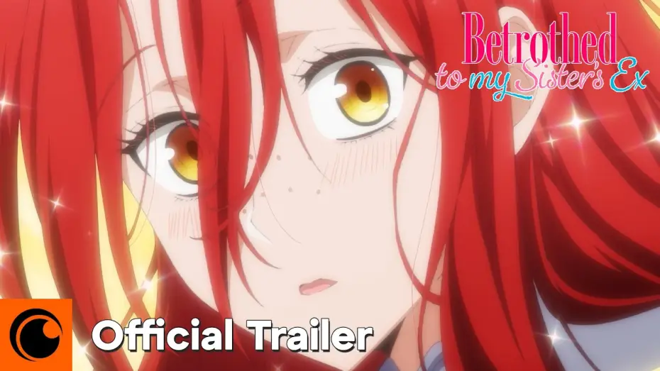 Video for the series Betrothed to My Sister's Ex — Official Trailer [Subtitled]