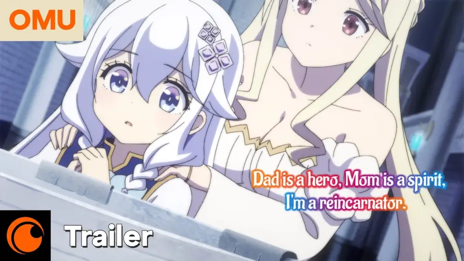 Video for the series Dad Is a Hero, Mom Is a Spirit, I'm a Reincarnator — Dad is a hero, Mom is a spirit, I'm a reincarnator | Offizieller Trailer – OmU/Synchro
