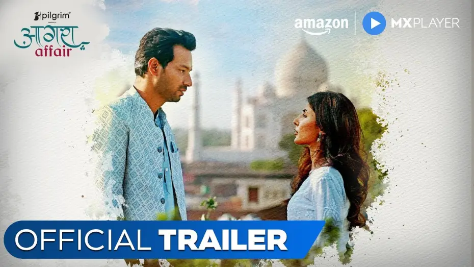 Video for the series Agra Affair — Agra Affair - Official Trailer | Aakash Dahiya, Harshita Gaur | Amazon MX Player