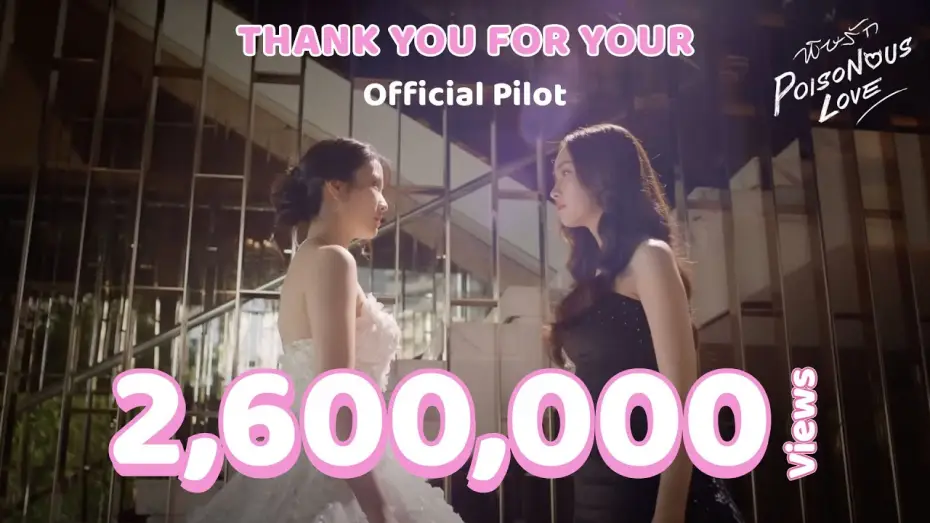 Video for the series Poisonous Love — OFFICIAL PILOT | พิษรัก | Poisonous Love