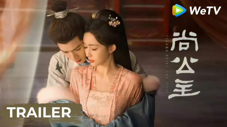 Video for the series Tigers Sniff the Rose — Trailer【Tigers Sniff the Rose尚公主】| Life-and-Death Together | Zoey Meng, Li Yunrui | WeTV