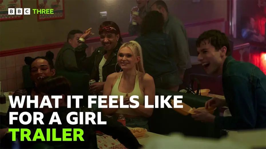Video for the series What It Feels Like for a Girl — What It Feels Like For A Girl - Trailer | BBC