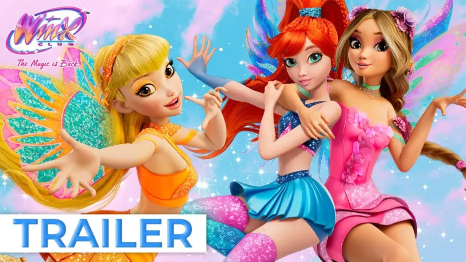 Video for the series Winx Club: The Magic Is Back — Winx Club: The Magic is Back | Trailer Ufficiale