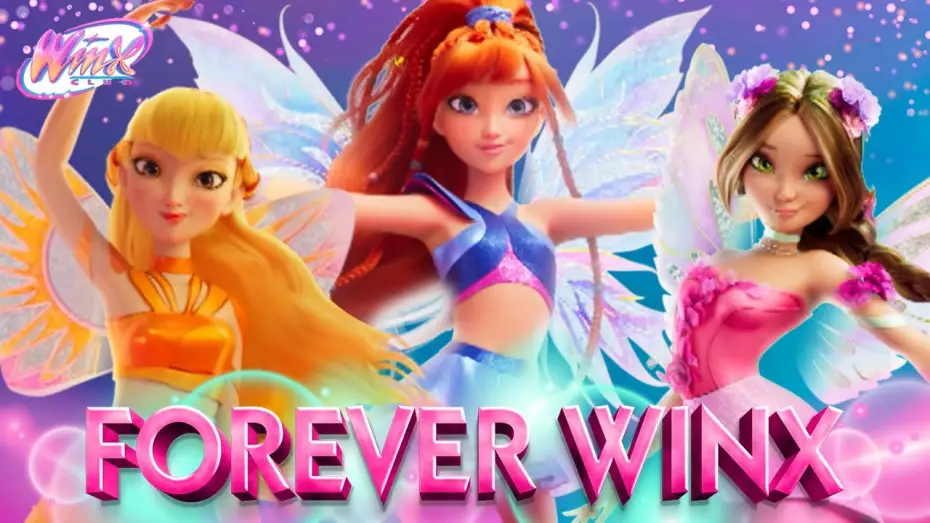 Video for the series Winx Club: The Magic Is Back — Forever Winx | Full Transformation Song | Winx Club Reboot