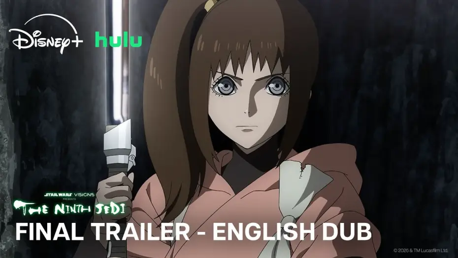 Video for the series Star Wars: Visions Presents - The Ninth Jedi — English Dub Final Trailer
