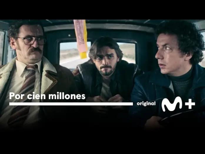 Video for the series For one hundred million — Por cien millones: Tráiler oficial | Movistar Plus+