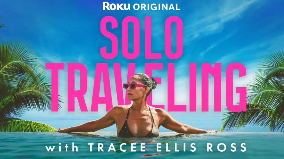 Video for the series Solo Traveling with Tracee Ellis Ross — Solo Traveling with Tracee Ellis Ross | Official Trailer | The Roku Channel