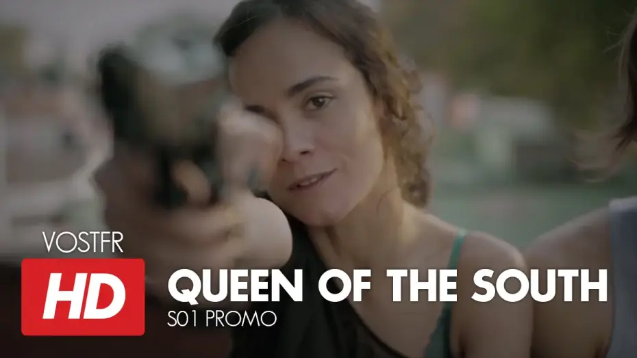 Video for the series La Reina del Sur — Queen of the South S01 Promo VOSTFR (HD)