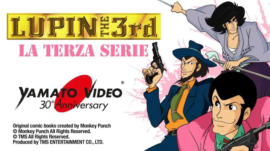 Video for the series Lupin the 3rd — LUPIN III - LA TERZA SERIE (nuovo doppiaggio integrale) | Yamato Video 30th Anniversary
