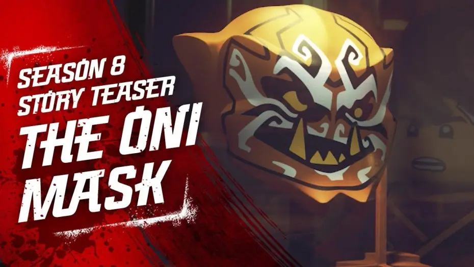Video for the series Ninjago: Masters of Spinjitzu — Power of the Oni Masks LEGO NINJAGO - Sons of Garmadon Season 8 Teaser