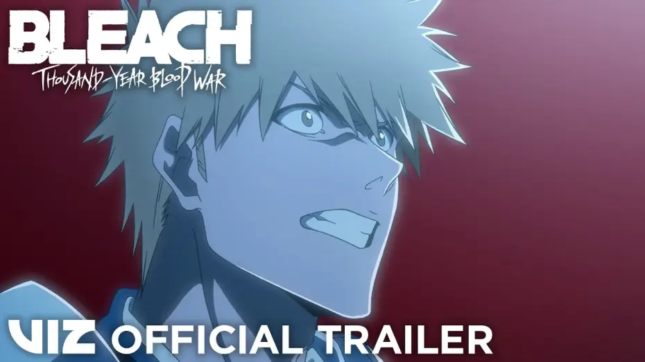 Video for the series Bleach — Thousand-Year Blood War Part 2 Limited Edition Blu-ray Launch Trailer
