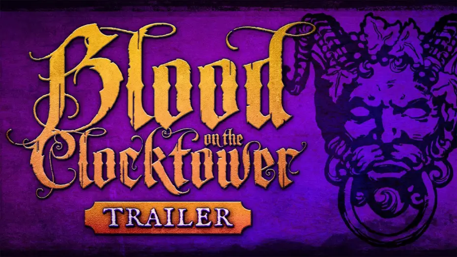 Video for the series Blood on the Clocktower — Trailer
