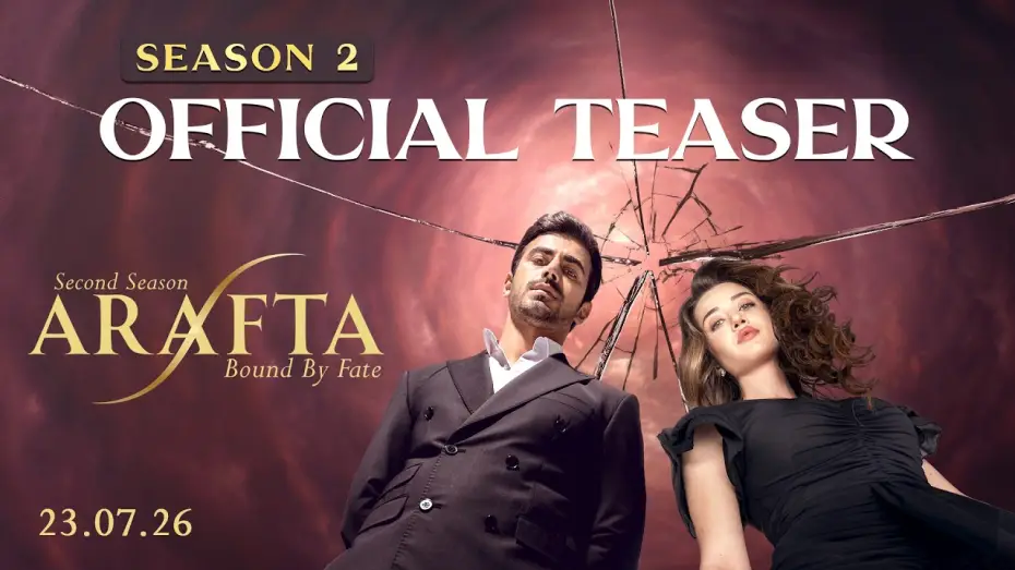 Видео к сериалу Bound by Fate — Arafta Season 2 | Official Teaser | English Dubbed | Premiering 23.07.26 @araftaenglishdubbed