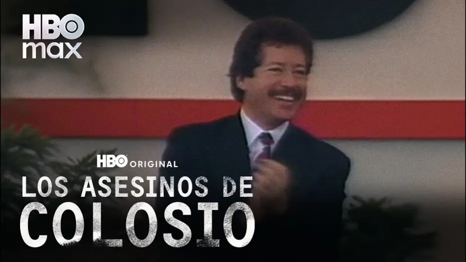 Video for the series Colosio: Political Assassination — Los Asesinos de Colosio | Tráiler Oficial | HBO Max