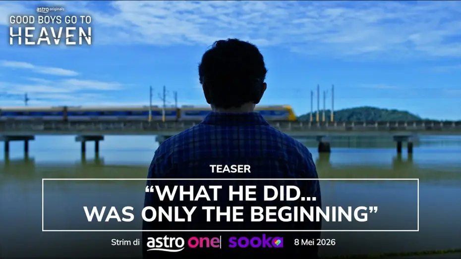 Video for the series Good Boys Go to Heaven — GOOD BOYS GO TO HEAVEN - OFFICIAL TEASER | AKAN DATANG 8 MEI 2026