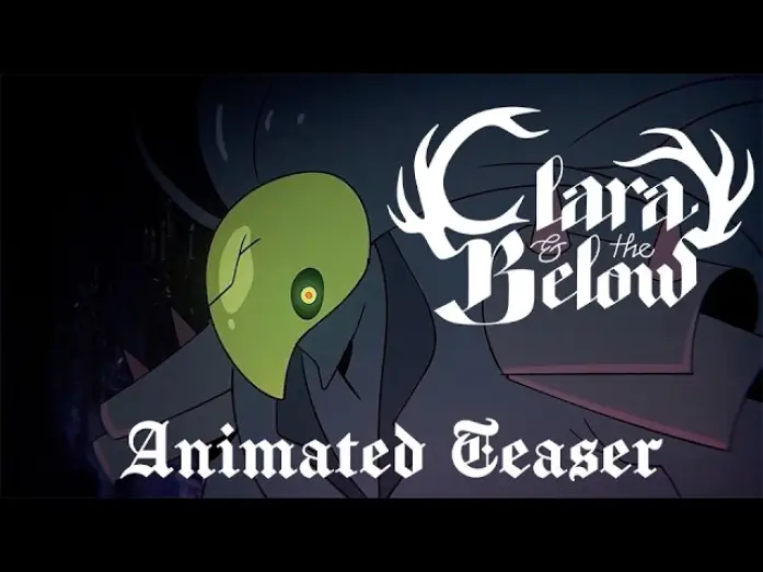 Video for the series Clara and the Below — CLARA & THE BELOW | ANIMATED TEASER