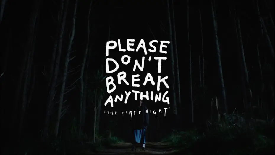 Video for the series Please Don't Break Anything — Please Don't Break Anything: The First Night Official Trailer