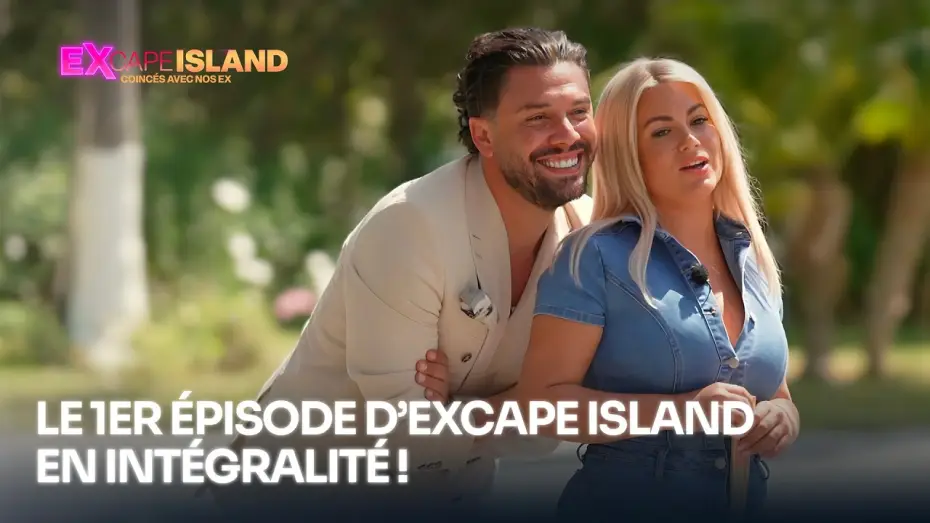 Video for the series Excape Island : coincés avec nos ex — Le 1er épisode d'EXcape Island en intégralité ! | EXcape Island (replay)