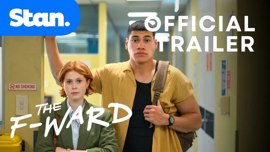 Video for the series The F Ward — The F Ward | Official Trailer | A Stan Original Series.