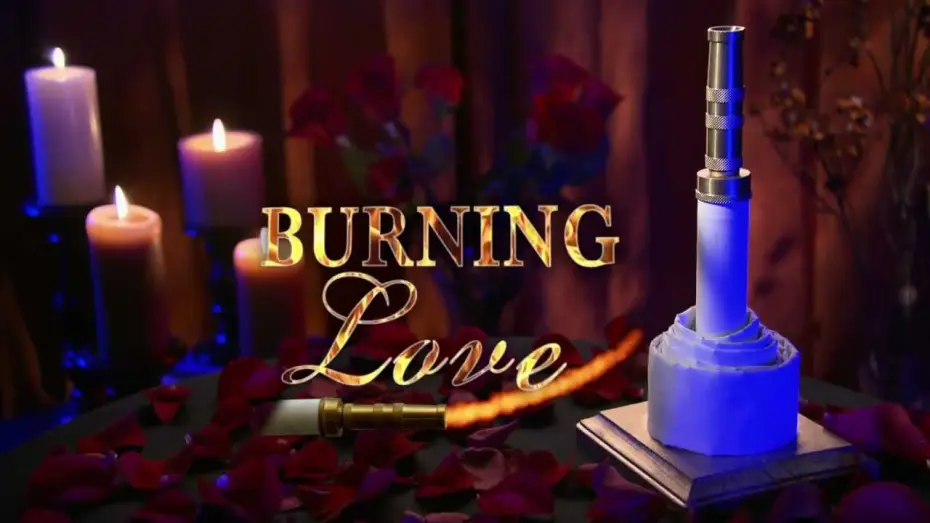 Video for the series Burning Love — Burning Love Official Trailer
