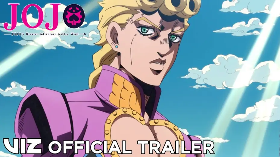Video for the series JoJo's Bizarre Adventure — Golden Wind — Official English Trailer | JoJo’s Bizarre Adventure: Golden Wind Part 1