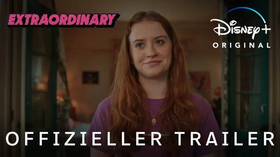 Video for the series Extraordinary — Offizieller Trailer