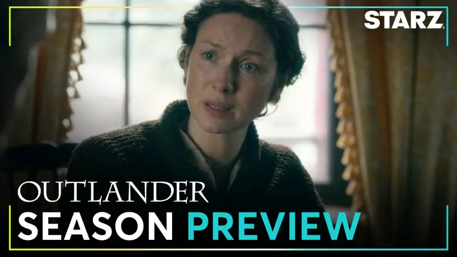 Video for the series Outlander — Season 7 Preview