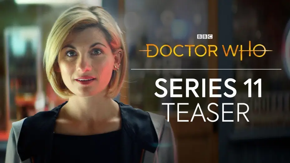 Видео к сериалу Doctor Who — Doctor Who: Series 11 Teaser