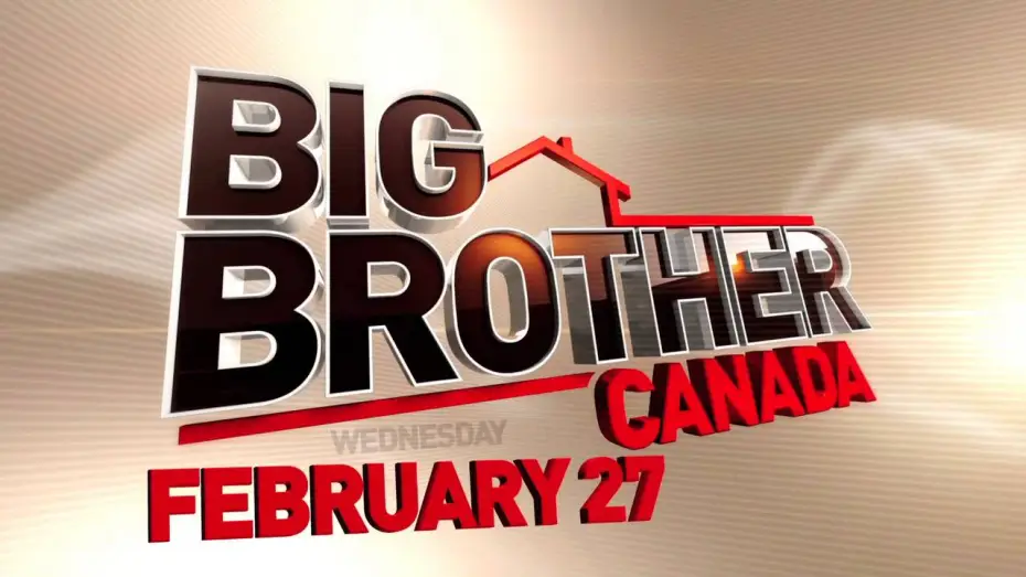 Video for the series Big Brother Canada — Big Brother Canada We'll Be Watching You
