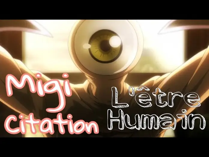 Video for the series Parasyte -the maxim- — " l' Être Humain / 人間" Migi 👋- Citation VF [Parasyte) - VOST