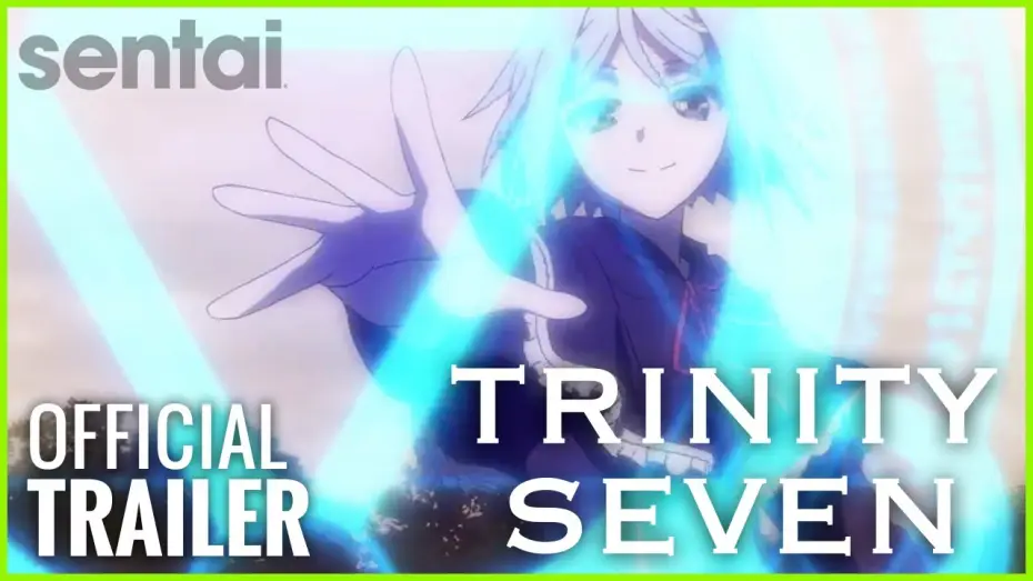 Video for the series Trinity Seven — Trinity Seven Official Trailer