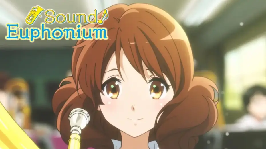 Video for the series Sound! Euphonium — Sound! Euphonium - Opening | Dream Solister