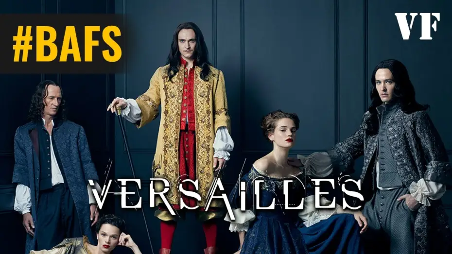 Video for the series Versailles — Versailles – Série Canal+ – Bande Annonce VF - 2015