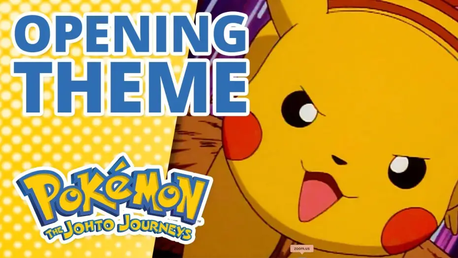 Video for the series Pokémon — The Johto Journeys Opening Theme