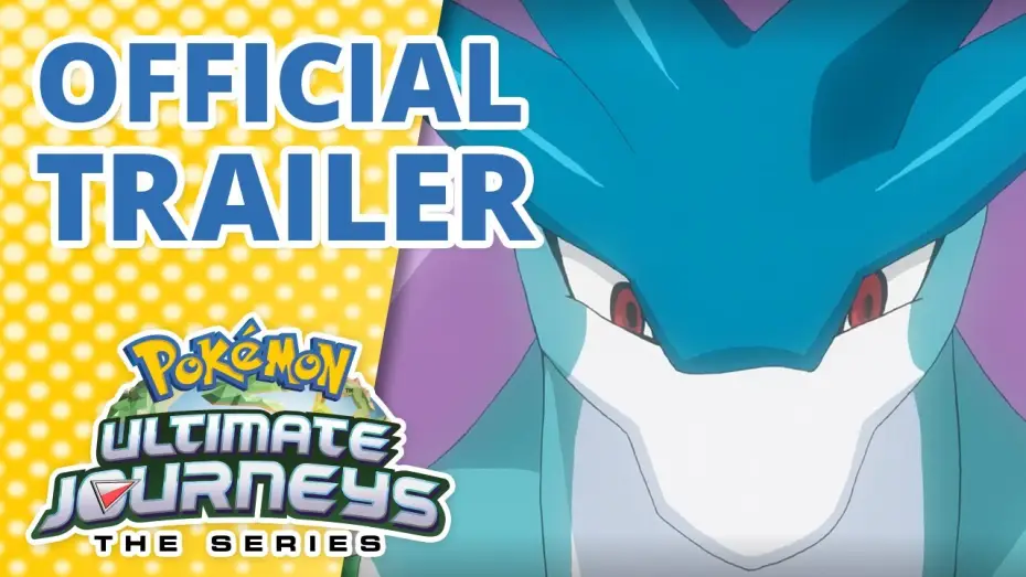 Видео к сериалу Pokémon — Ultimate Journeys Official Trailer